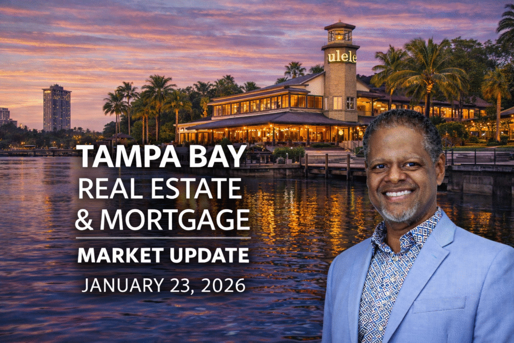 Tampa Bay Real Estate & Mortgage Market Update – January 23, 2026